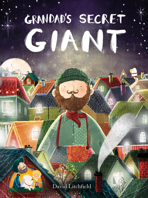 Title details for Grandad's Secret Giant by David Litchfield - Available